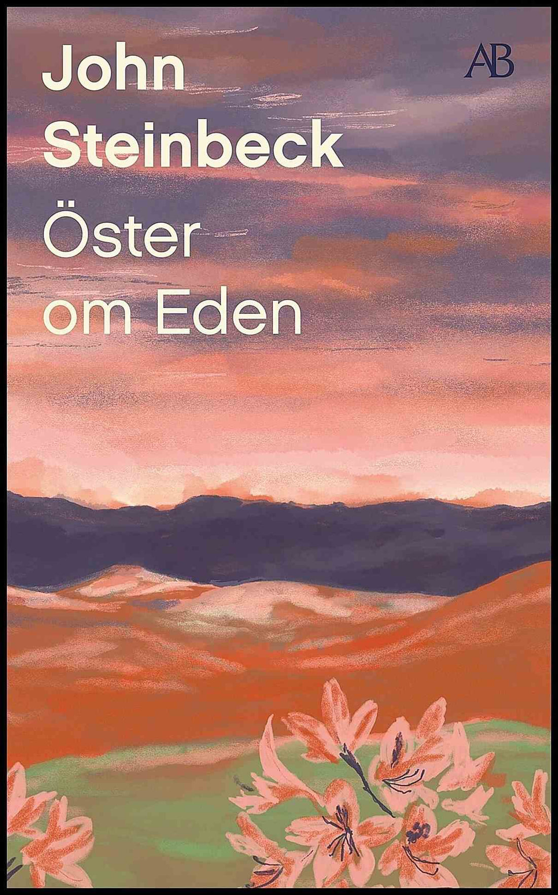 Boktips: Öster om Eden av Steinbeck, John