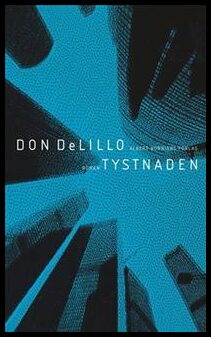 Boktips: Tystnaden av DeLillo, Don