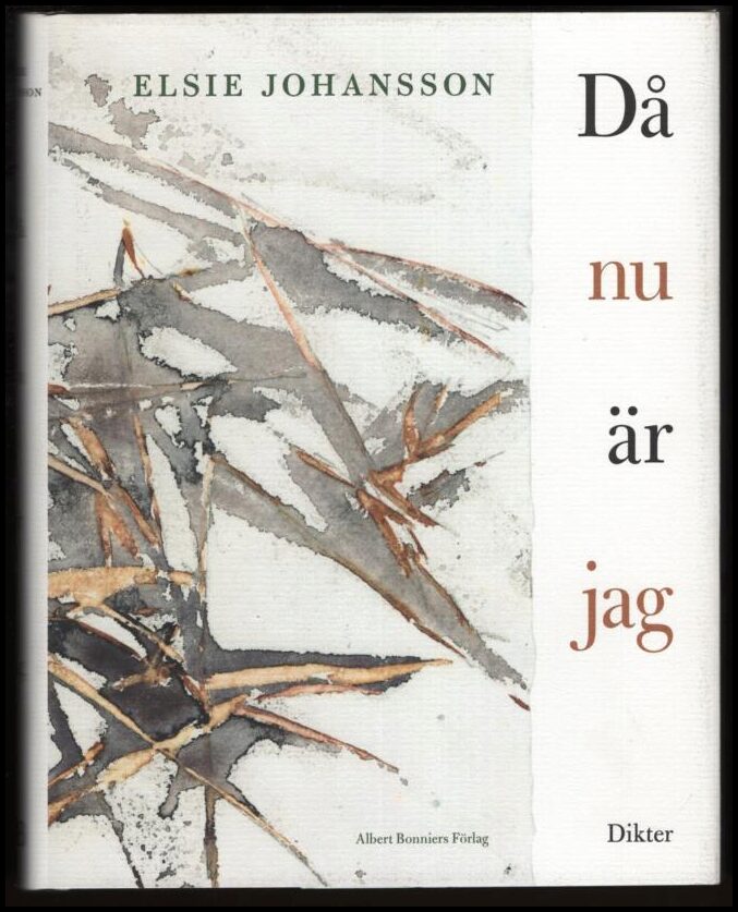 Boktips: Då nu är jag av Johansson, Elsie