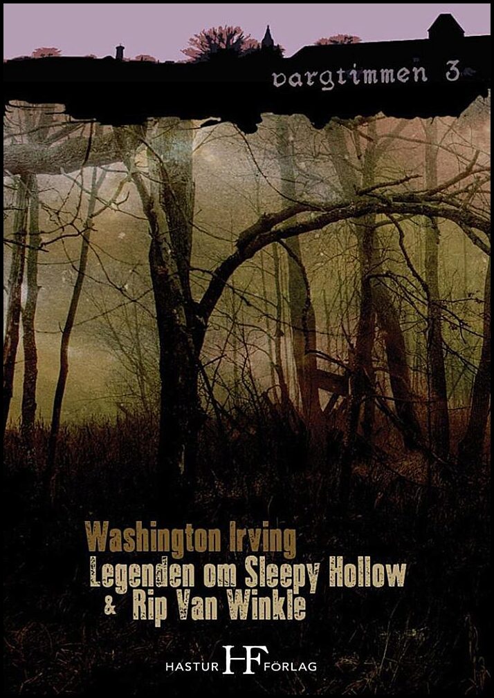 Boktips: Legenden om Sleepy Hollow & Rip Van Winkle av Irving, Washington