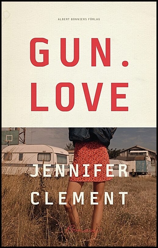 Boktips: Gun love av Clement, Jennifer