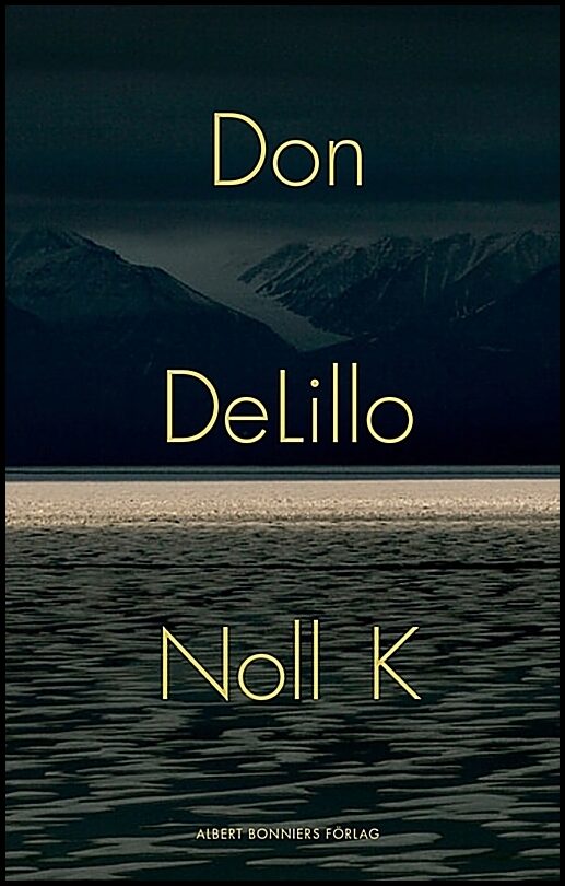 Boktips: Noll K av DeLillo, Don