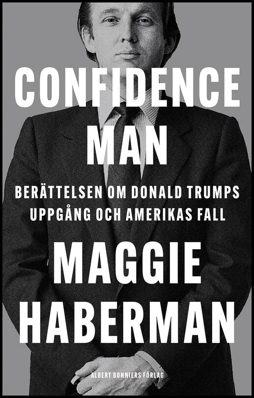 Boktips: Confidence Man av Haberman, Maggie