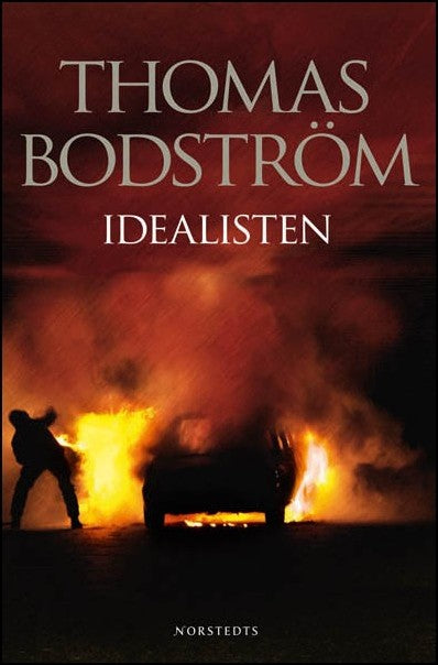 Boktips: Idealisten av Bodström, Thomas