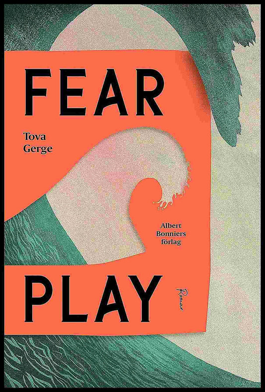 Boktips: Fearplay av Gerge, Tova