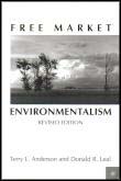 Anderson, Terry L. / Leal, Donald R. | Free Market Environmentalism : Revised Edition