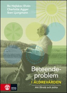 Hejlskov Elvén, Bo | Beteendeproblem i äldrevården