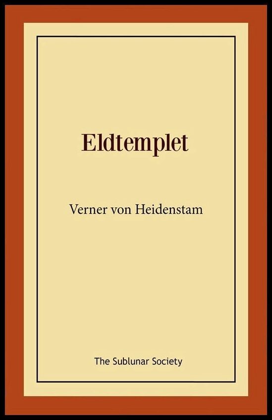 Heidenstam, Verner von | Eldtemplet