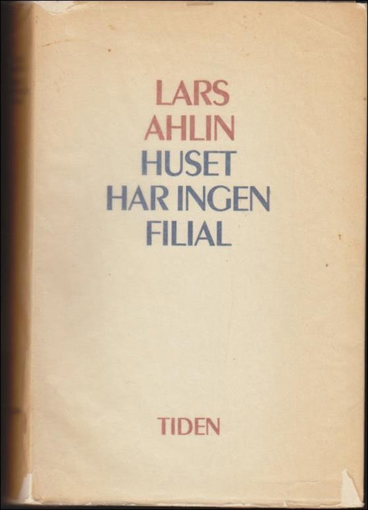 Ahlin, Lars | Huset har ingen filial