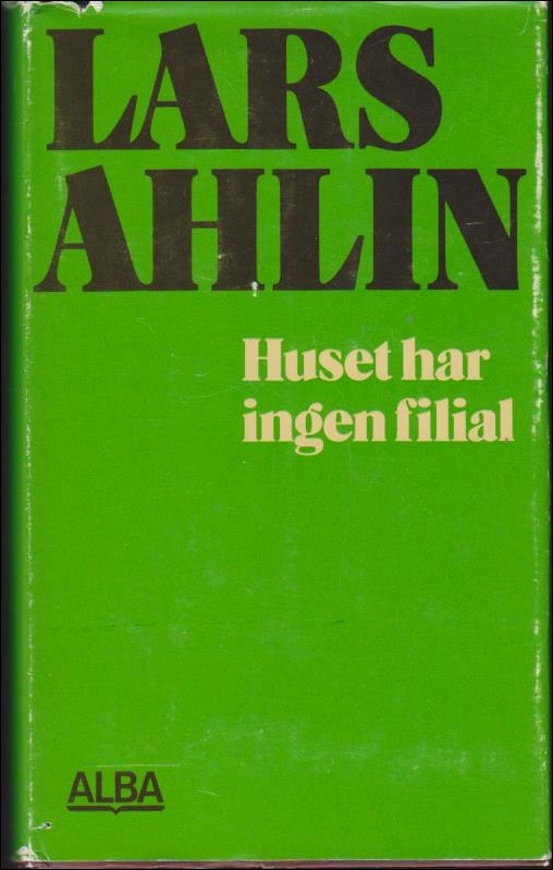 Ahlin, Lars | Huset har ingen filial