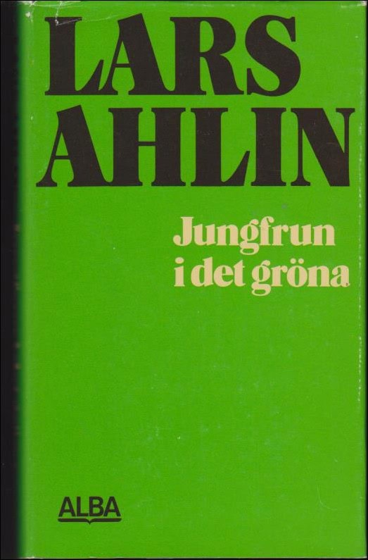 Ahlin, Lars | Jungfrun i det gröna