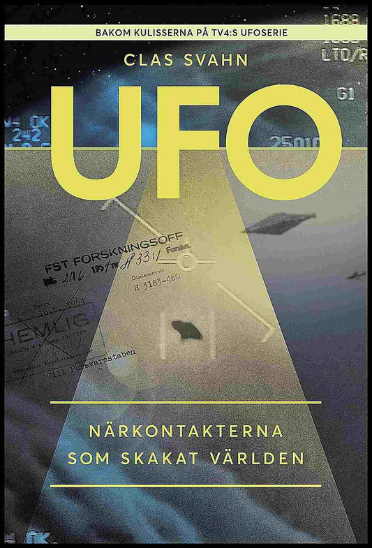 Svahn, Clas | UFO : Närkontakterna som skakat världen