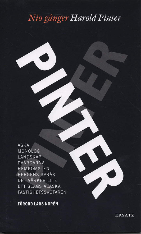 Pinter, Harold | Nio gånger Pinter