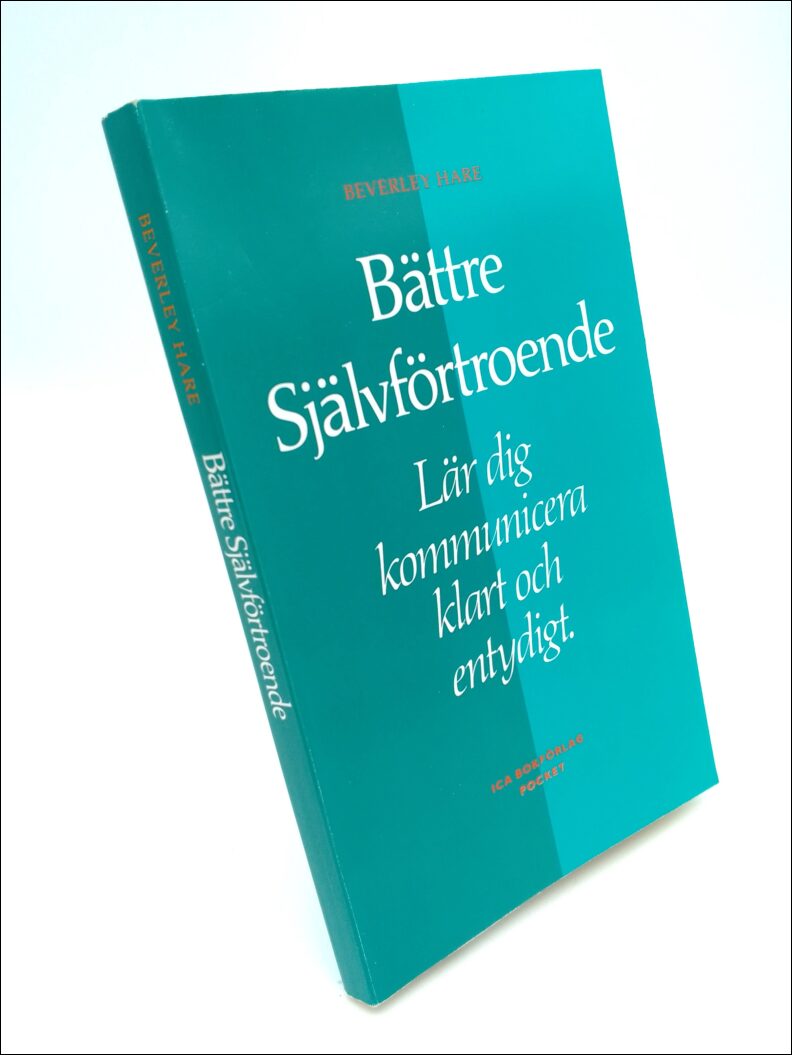 Hare, Beverley | Bättre självförtroende : Lär dig kommunicera klart och entydigt