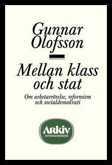 Olofsson, Gunnar | Mellan klass och stat