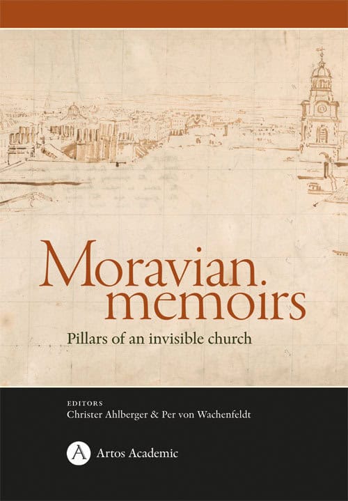 Ahlbergre, Christer| Wachenfeldt, Per von [red.] | Moravian memoirs| Pillars of an invisible church