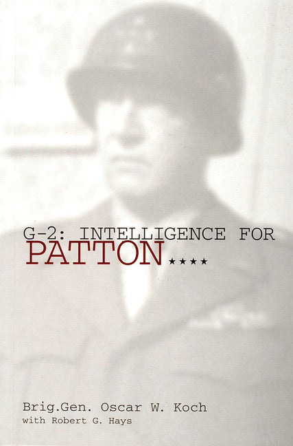 Hays, Robert G. | G2 : Intelligence for patton