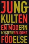 Noll, Richard | Jung-kulten : En moden mysteriereligions födelse