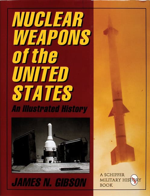 James N. Gibson | Nuclear Weapons Of The United States