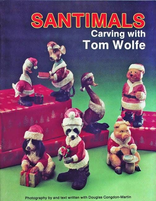 Tom Wolfe | Santimals : Carving with Tom Wolfe