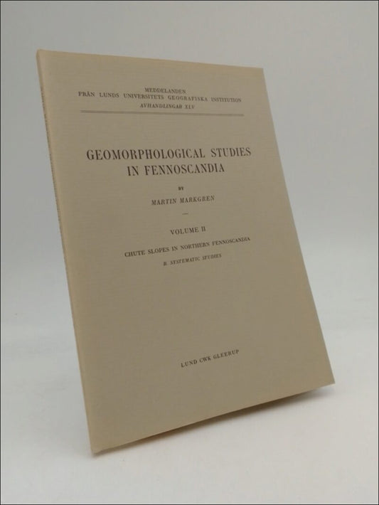 Markgren, Martin | Geomorphological Studies in Fennoscandia : Volume II Chute slopes in northern Fennoscandia