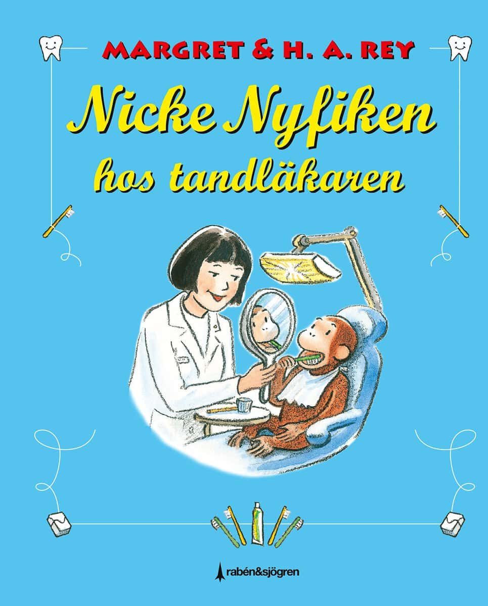 Rey, H. A. | Nicke Nyfiken hos tandläkaren