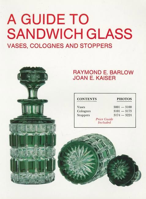 Raymond E. Barlow | A Guide To Sandwich Glass