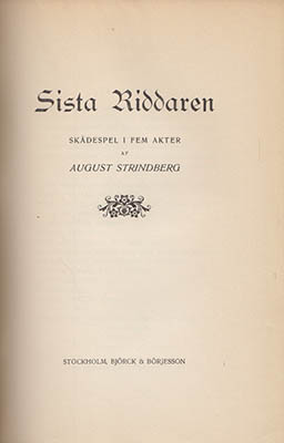 Strindberg, August | Bjälbo-Jarlen : Skådespel i fem akter + Sista riddaren Skådespel i fem akter + Riksföreståndaren Sk...