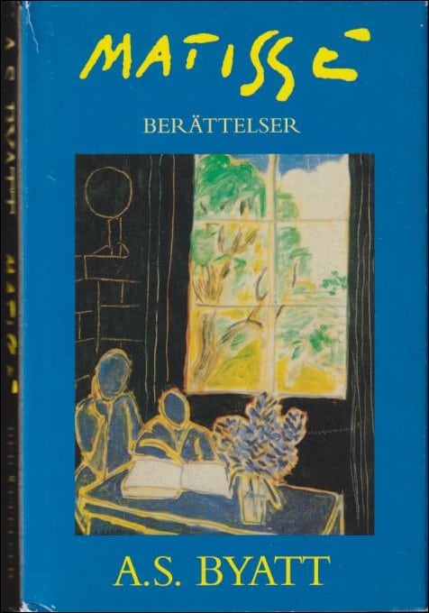 Byatt, A. S. | Matisse : Berättelser