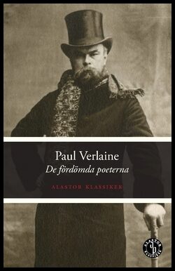 Verlaine, Paul | De fördömda poeterna