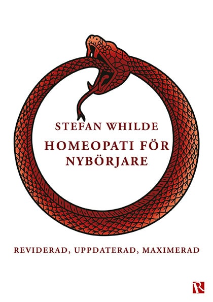 Whilde, Stefan | Homeopati för nybörjare : Reviderad, uppdaterad, maximerad