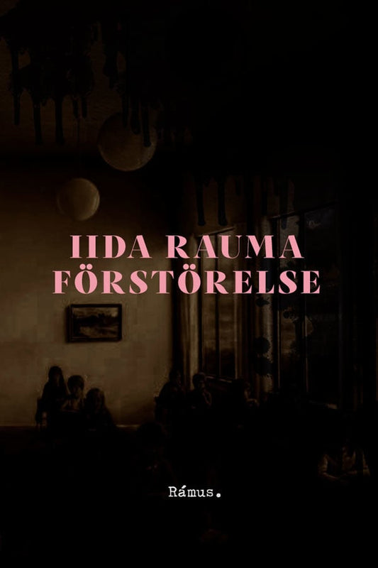 Rauma, Iida | Förstörelse