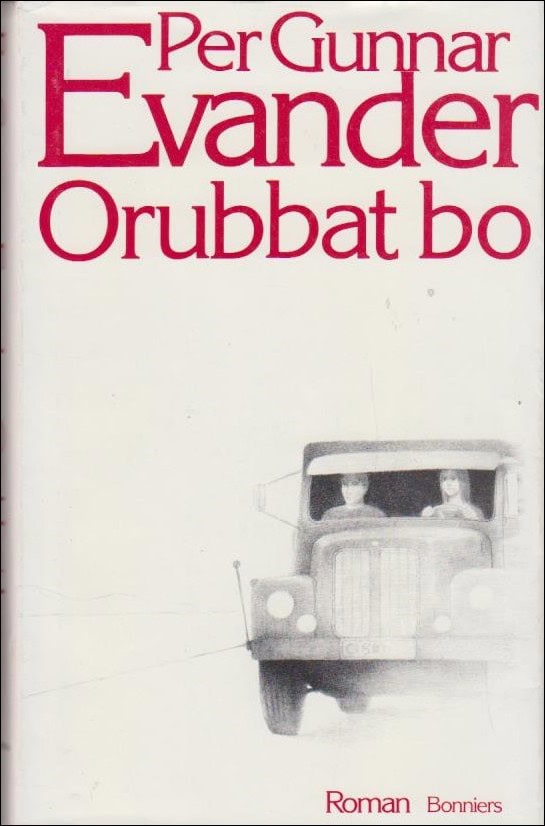 Evander, Per Gunnar | Orubbat bo : Roman