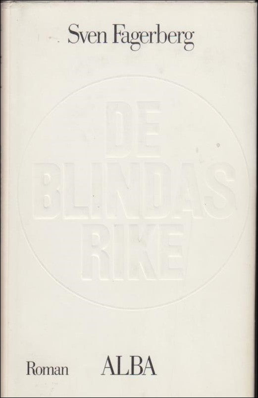 Fagerberg, Sven | De blindas rike : Roman