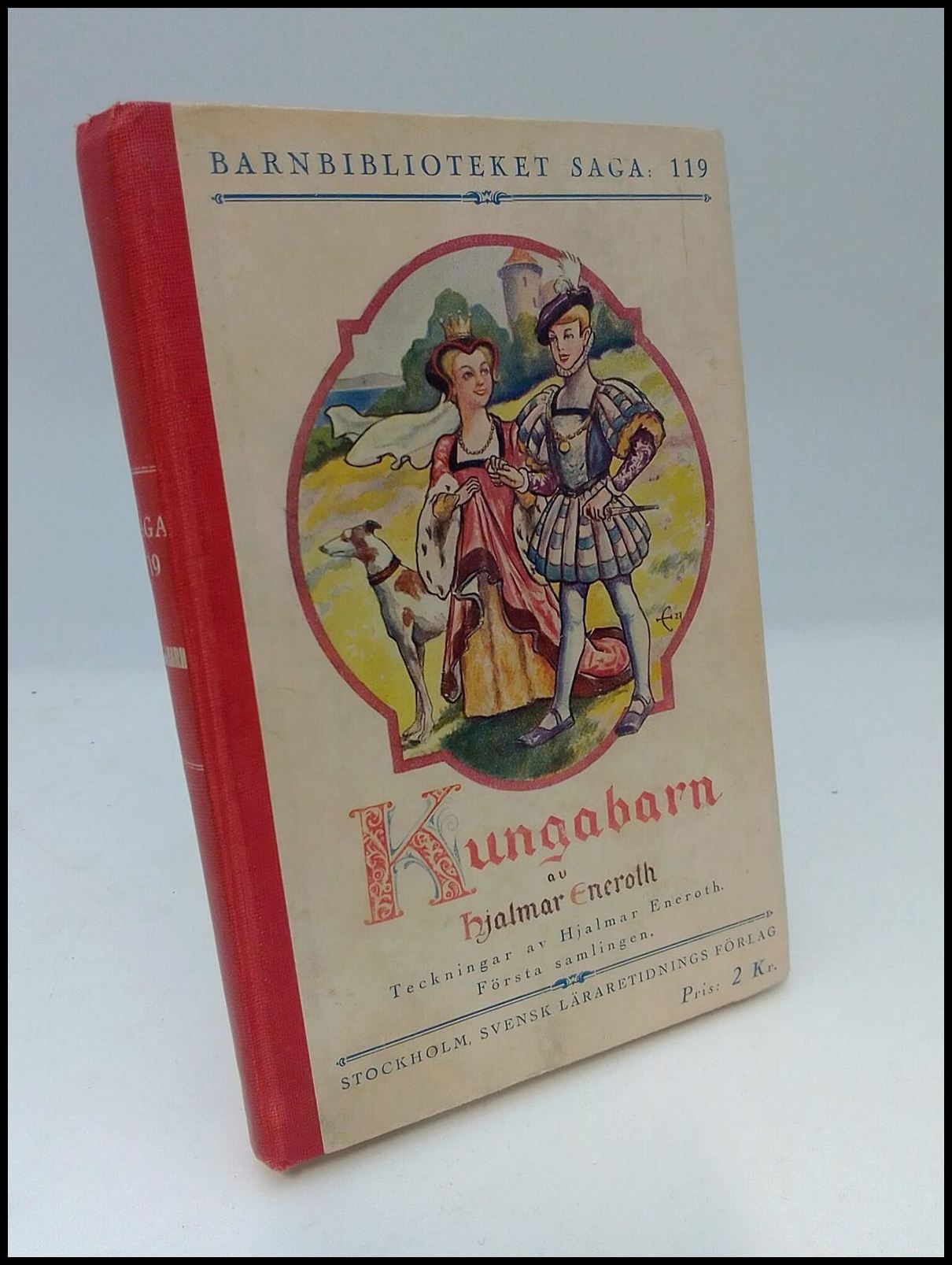 Eneroth, Hjalmar | Kungabarn : krönikor från forna tider