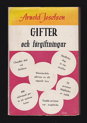 Josefson, Arnold | Gifter och förgiftningar : Över- och underskott Orienterande översikt