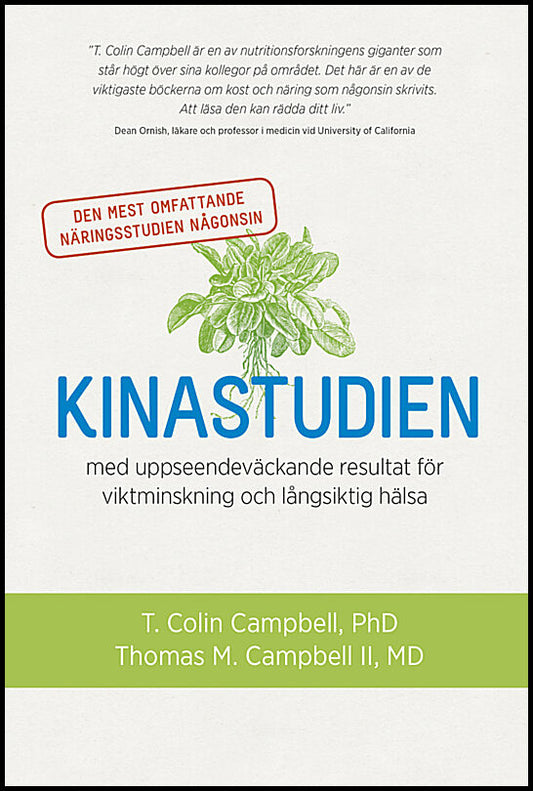 Campbell, T. Colin| Campbell, Thomas M. | Kinastudien : Den mest omfattande näringsstudien någonsin med uppseendeväckand...