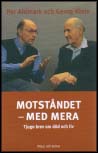 Ahlmark, Per / Klein, Georg | Motståndet : Tjugo brev om död och liv : med mera