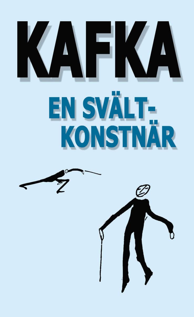 Kafka, Franz | En svältkonstnär och andra texter utgivna under författarens levnad