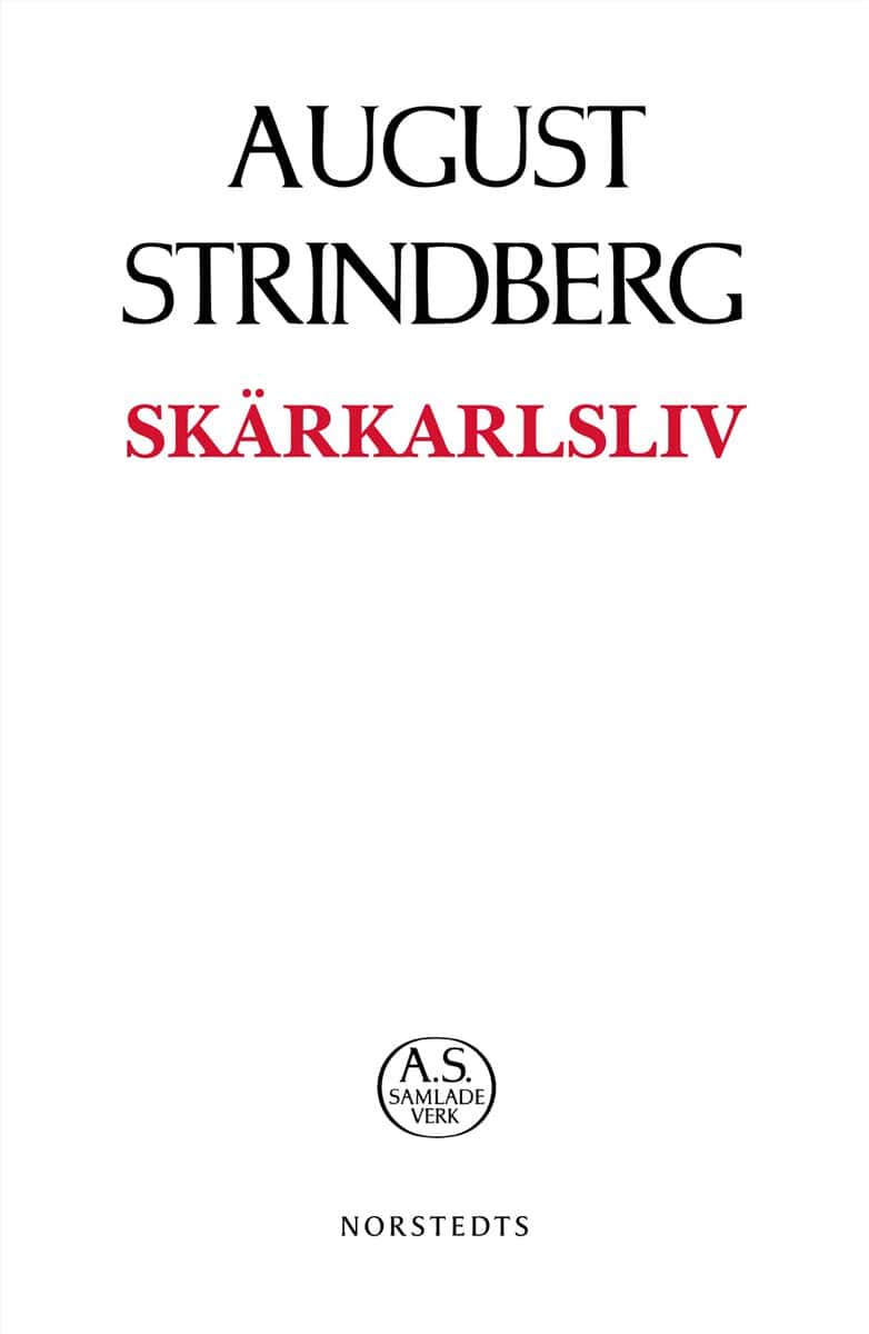 Strindberg, August | Skärkarlsliv