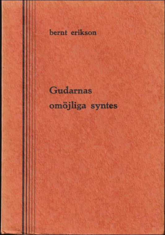 Erikson, Bernt | Gudarnas omöjliga syntes