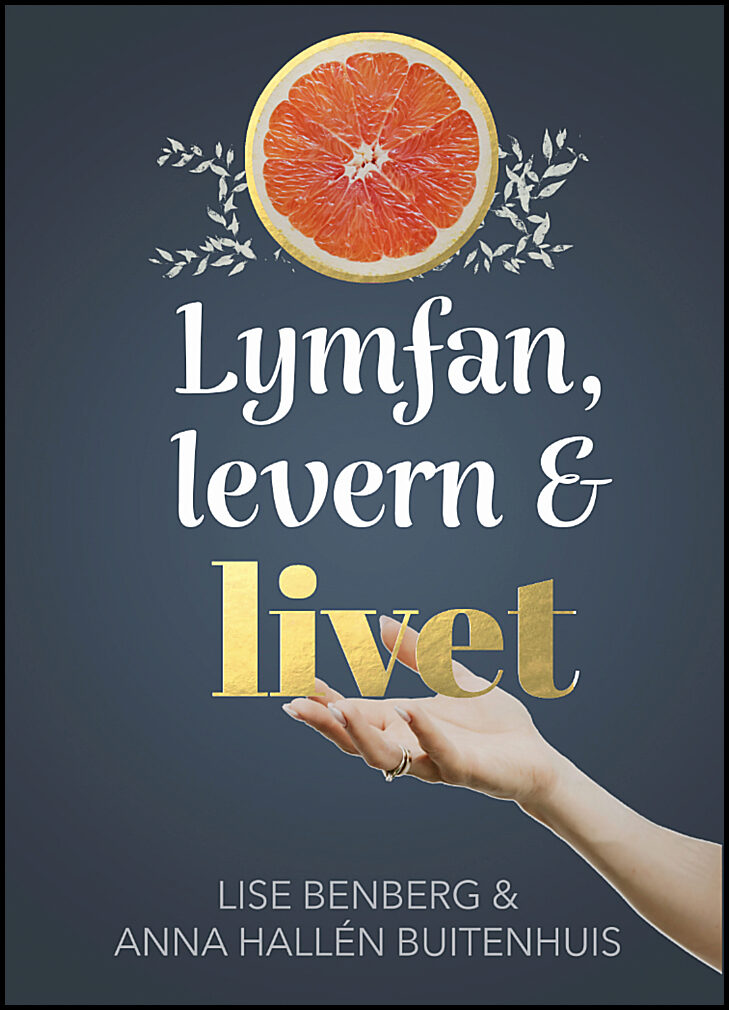 Hallén Buitenhuis, Anna | Benberg, Lise | Lymfan, levern & livet