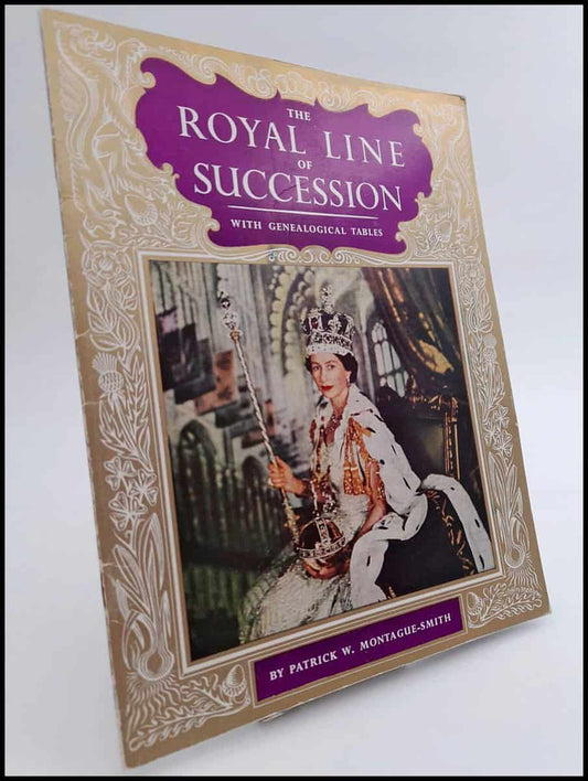 Montague-Smith, Patrick W. | The Royal Line of Succession, with genealogical tables