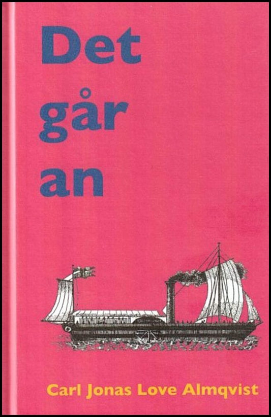 Almqvist, Carl Jonas Love | Det går an