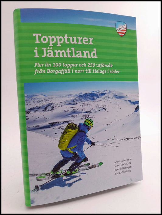 Ranbrandt, Johan| Andersson, Anette| Westling, Henrik| Strömgren, Martin | Toppturer i Jämtland