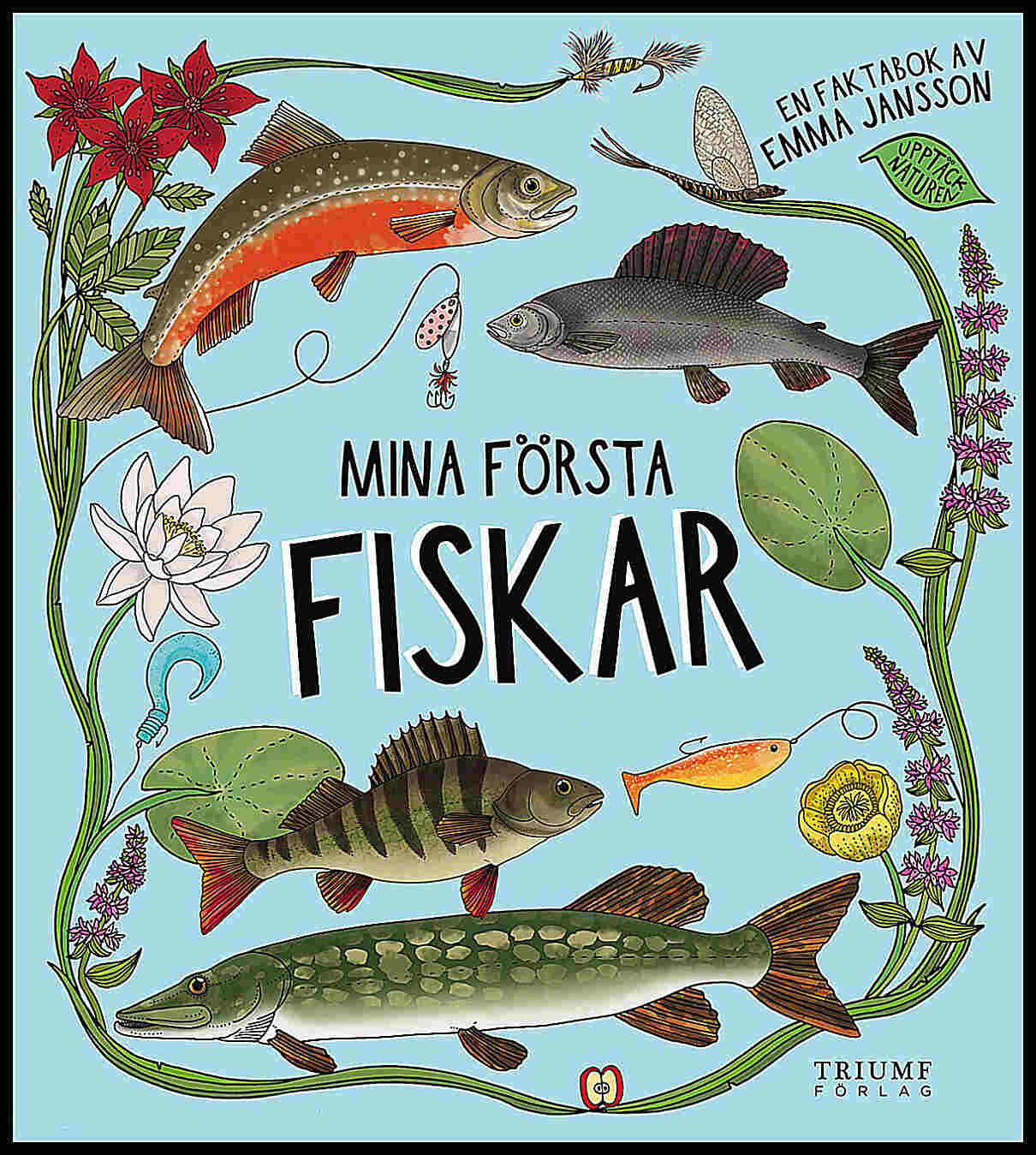 Jansson, Emma | Mina första fiskar