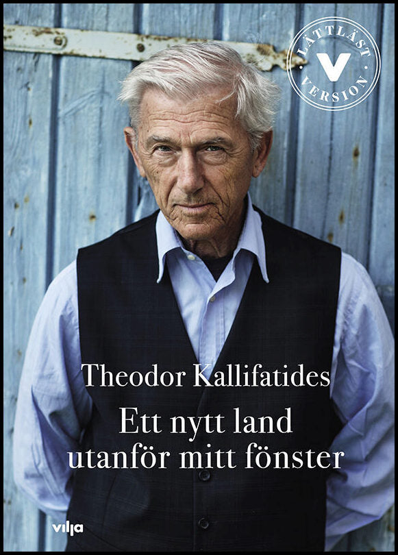 Kallifatides, Theodor | Ett nytt land utanför mitt fönster (lättläst)