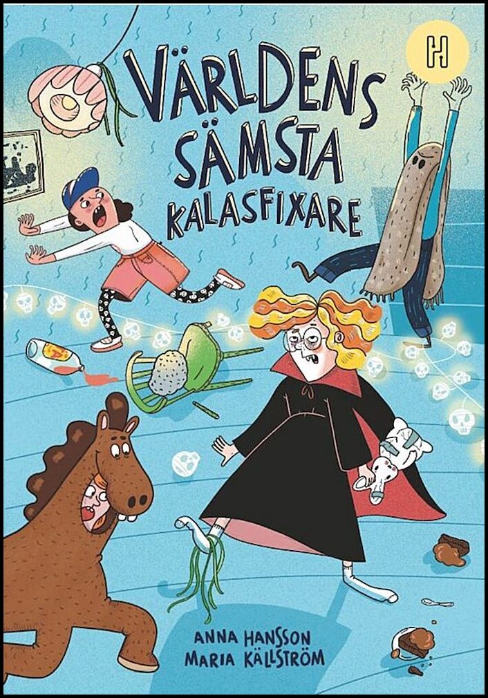 Hansson, Anna | Världens sämsta kalasfixare