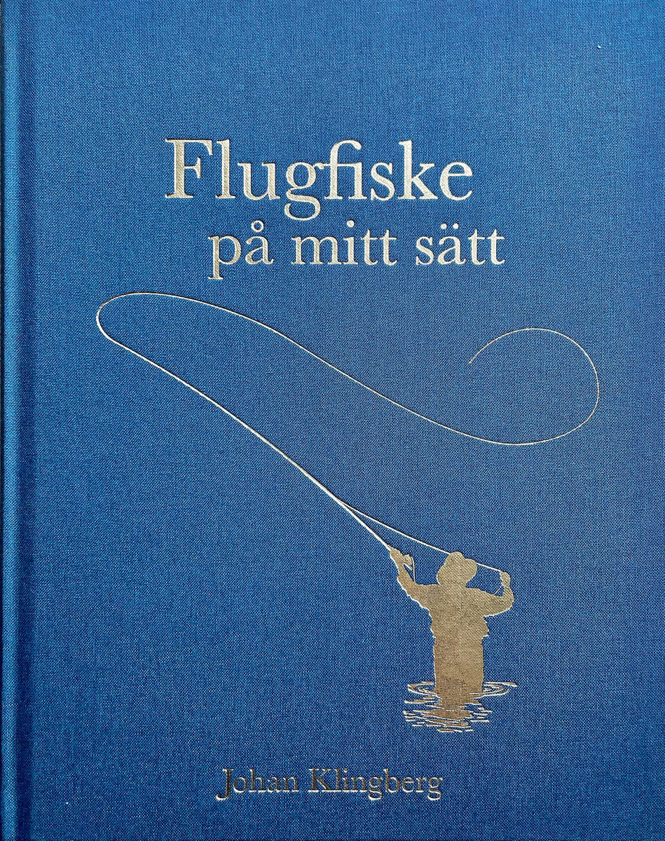 Klingberg, Johan | Bibliofilutgåva : Flugfiske på mitt sätt