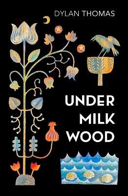 Thomas, Dylan | Under Milk Wood